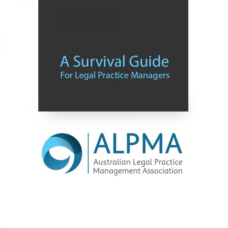 ALPMA – A Survival Guide for Legal Practice Managers