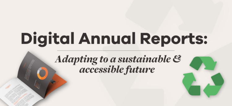 Why Everyone’s Talking About Digital Annual Reports (And You Should Too)