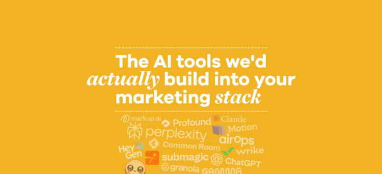 The AI tools we’d actually build into your marketing stack